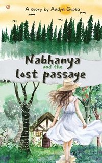 bokomslag Nabhanya and The Lost Passage