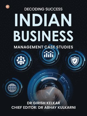 bokomslag Decoding Success: Indian Business Management Case Studies