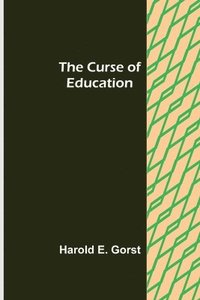bokomslag The Curse of Education