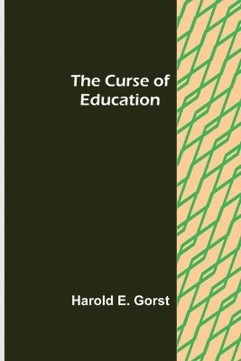 Curse of Education