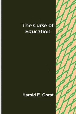 The Curse of Education 1