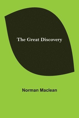 Norman MacLean, Norman Maclean - Great Discovery, Häftad