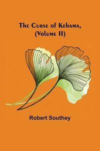 bokomslag Curse of Kehama, (Volume II)