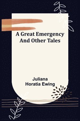 bokomslag Great Emergency and Other Tales