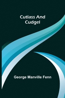 Cutlass and Cudgel 1