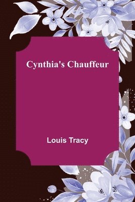 Louis Tracy - Cynthia's Chauffeur, Häftad