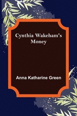 Cynthia Wakeham's Money