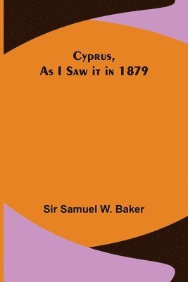 bokomslag Cyprus, As I Saw it in 1879