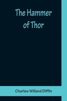 The Hammer of Thor 1