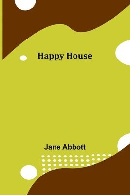 Happy House 1