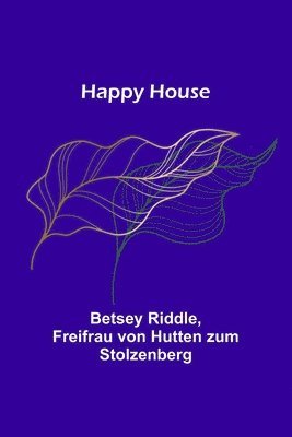 Happy House 1