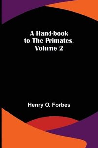 bokomslag Hand-book to the Primates, Volume 2