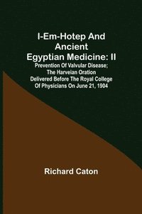 bokomslag I-em-hotep and Ancient Egyptian medicine