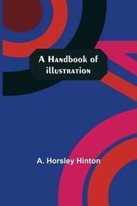 bokomslag Handbook of Illustration