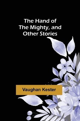 bokomslag Hand of the Mighty, and Other Stories