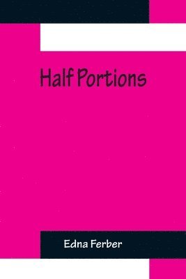 Half Portions 1
