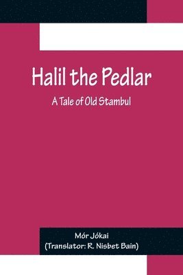 bokomslag Halil the Pedlar