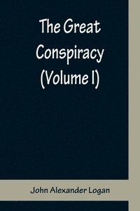 bokomslag Great Conspiracy (Volume I)