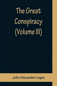 bokomslag Great Conspiracy (Volume III)