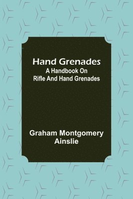 Hand Grenades