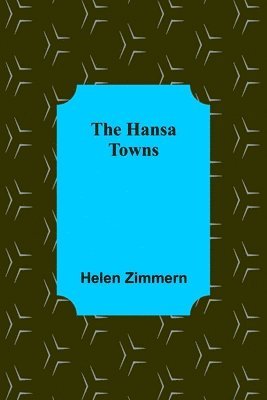 bokomslag The Hansa Towns