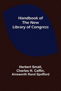 bokomslag Handbook of the new Library of Congress