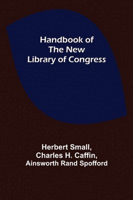 bokomslag Handbook of the new Library of Congress