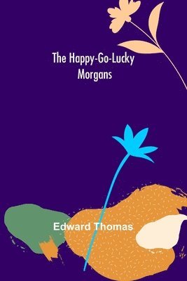 bokomslag The Happy-go-lucky Morgans