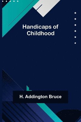 Handicaps of Childhood 1