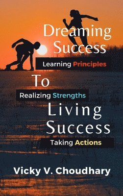 bokomslag Dreaming Success To Living Success