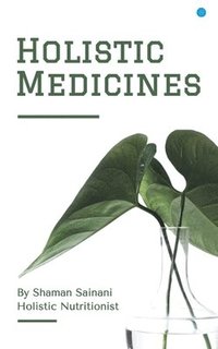 bokomslag Holistic Medicines