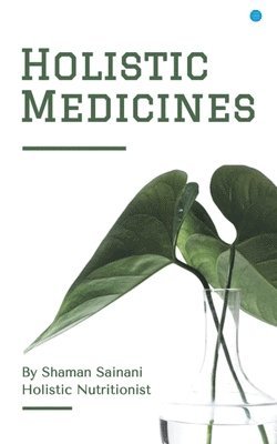 bokomslag Holistic Medicines