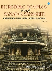 bokomslag Incredible Temples and Sanatan Sanskriti