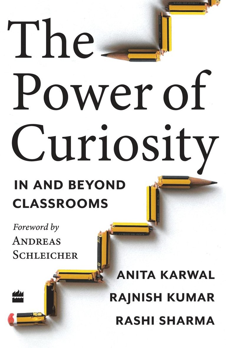 Anita Karwal, Rashi Sharma, Rajnish Kumar - Power of Curiosity, Häftad