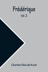 bokomslag Frédérique; vol. 2