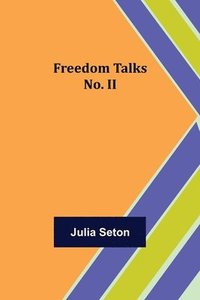 bokomslag Freedom Talks No. II