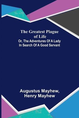 The Greatest Plague of Life 1