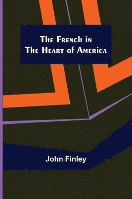 The French in the Heart of America 1