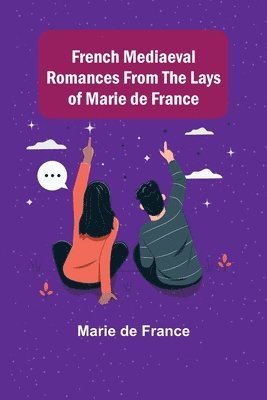 bokomslag French Mediaeval Romances from the Lays of Marie de France