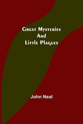 Great Mysteries and Little Plagues 1