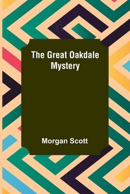 Morgan Scott - Great Oakdale Mystery, Häftad
