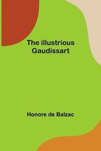 bokomslag Illustrious Gaudissart