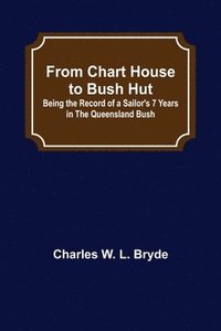 bokomslag From Chart House to Bush Hut