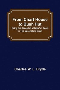 bokomslag From Chart House to Bush Hut