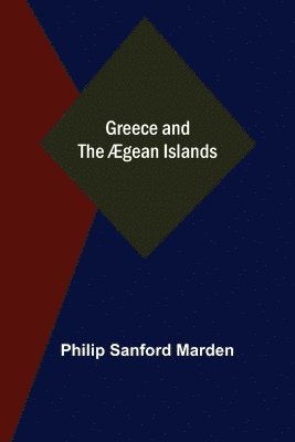 bokomslag Greece and the Ægean Islands