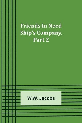 bokomslag Friends In Need Ship's Company, Part 2.