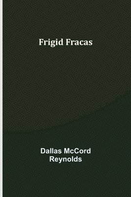 bokomslag Frigid Fracas