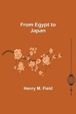 bokomslag From Egypt to Japan
