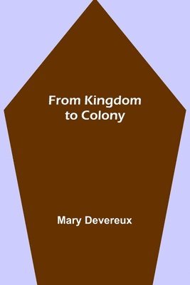 From Kingdom to Colony 1