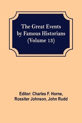 The Great Events by Famous Historians (Volume 13) 1